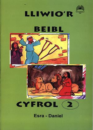 Lliwio'r Beibl: Cyfrol 2. Esra - Daniel - Siop Y Pentan