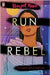 Run, Rebel - Siop Y Pentan