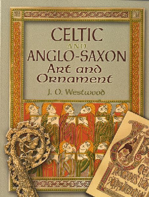 Celtic and Anglo-Saxon Art and Ornament - Siop Y Pentan