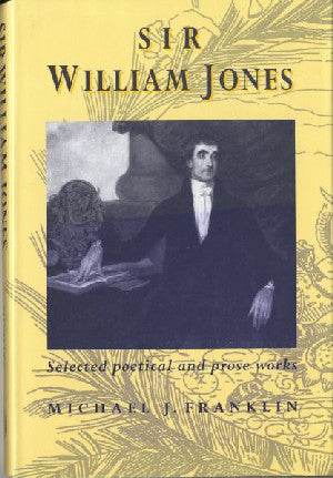 Sir William Jones - Selected Poetical and Prose Works - Siop Y Pentan