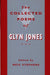 Collected Poems of Glyn Jones, The - Siop Y Pentan