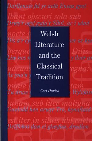 Welsh Literature and the Classical Tradition - Siop Y Pentan