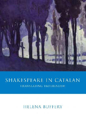 Iberian and Latin American Studies: Shakespeare in Catalan – - Siop Y Pentan