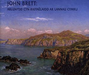 John Brett - Arlunydd Cyn-Raffaëlaidd ar Lannau Cymru - Siop Y Pentan