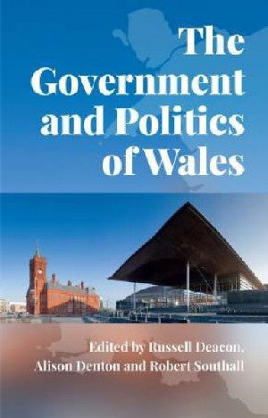 Government and Politics of Wales, The - Siop Y Pentan