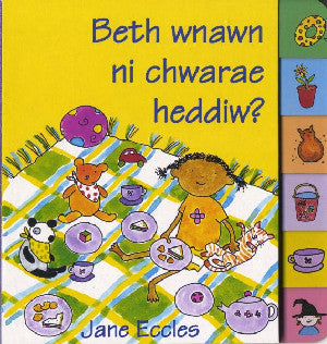 Beth Wnawn Ni Chwarae Heddiw? - Siop Y Pentan