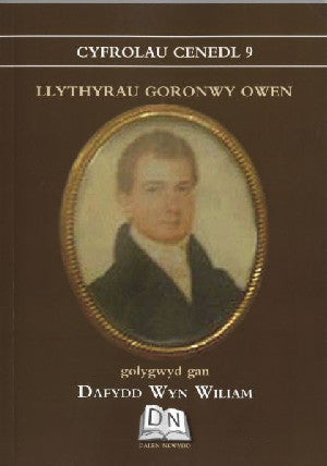 Cyfrolau Cenedl: 9. Llythyrau Goronwy Owen - Siop Y Pentan