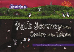 Island Friends: Pal's Journey to the Centre of the Island - Siop Y Pentan