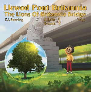 Llewod Pont Britannia Llyfr 4 / Lions of Britannia Bridge Book 4, - Siop Y Pentan