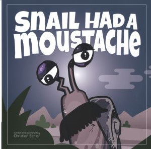 Snail Had a Moustache - Siop Y Pentan