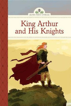 King Arthur and his Knights - Siop Y Pentan