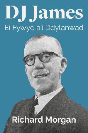 D J James - Ei Fywyd a'i Ddylanwad - Siop Y Pentan