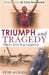 Triumph and Tragedy ­ Welsh Sporting Legends - Siop Y Pentan