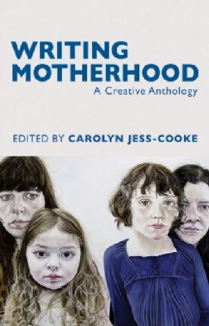 Writing Motherhood - Siop Y Pentan