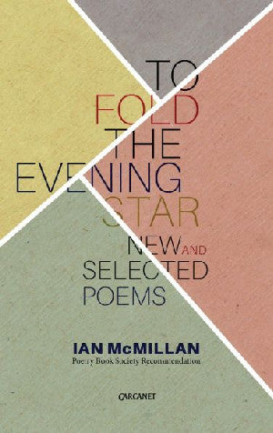 To Fold the Evening Star - Siop Y Pentan