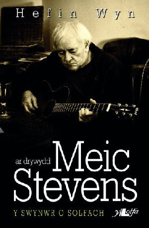 Ar Drywydd Meic Stevens - y Swynwr o Solfach - Siop Y Pentan