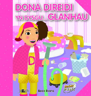 Dona Direidi yn Dysgu Glanhau - Siop Y Pentan