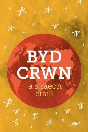 Byd Crwn a Straeon Eraill - Siop Y Pentan