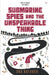 Submarine Spies and the Unspeakable Thing - Siop Y Pentan