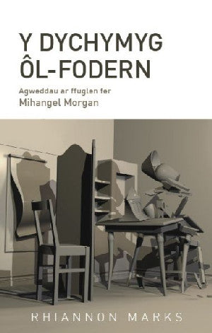 Dychymyg Ôl-fodern, Y - Agweddau ar Ffuglen Fer Mihangel Morgan - Siop Y Pentan