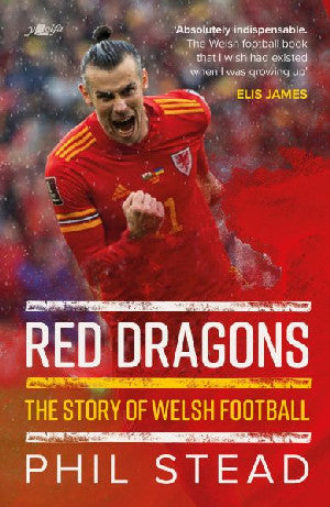 Red Dragons - The Story of Welsh Football - Siop Y Pentan