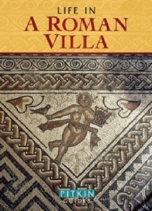 Life in a Roman Villa - Siop Y Pentan