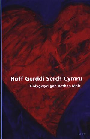 Hoff Gerddi Serch Cymru - Siop Y Pentan