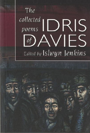 Collected Poems of Idris Davies, The - Siop Y Pentan