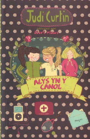 Cyfres Alys a Megan: 4. Alys yn y Canol - Siop Y Pentan