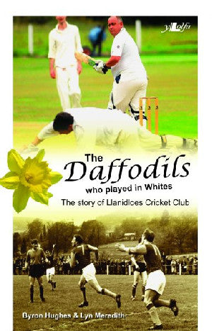 Daffodils Who Played in Whites, The - Siop Y Pentan