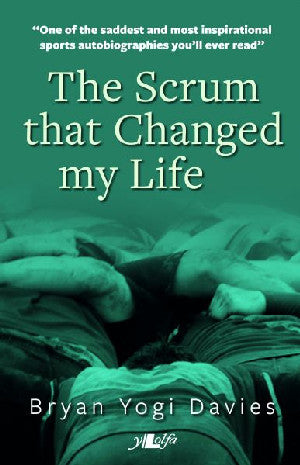 Scrum That Changed My Life, The - Siop Y Pentan