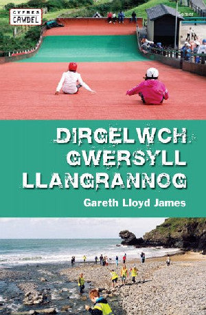 Cyfres Cawdel: Dirgelwch Gwersyll Llangrannog - Siop Y Pentan