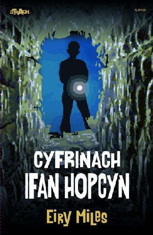 Cyfres Strach: Cyfrinach Ifan Hopcyn - Siop Y Pentan