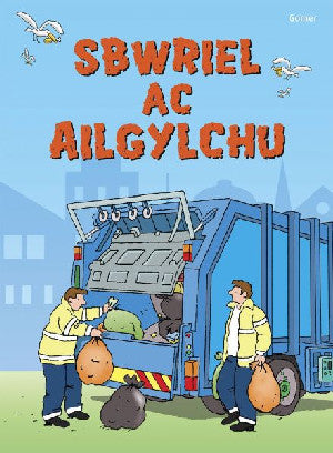 Cyfres Dechrau Da: Sbwriel ac Ailgylchu - Siop Y Pentan