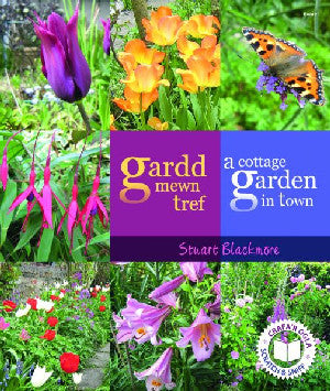 Gardd Mewn Tref/A Cottage Garden in Town - Siop Y Pentan