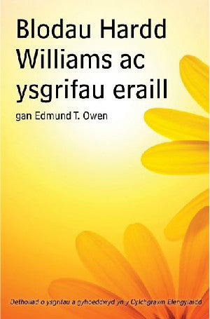 Blodau Hardd Williams ac Ysgrifau Eraill - Siop Y Pentan