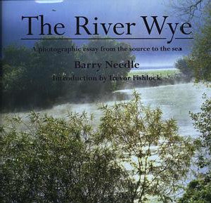 River Wye, The - A Photographic Essay from the Source to the Sea - Siop Y Pentan