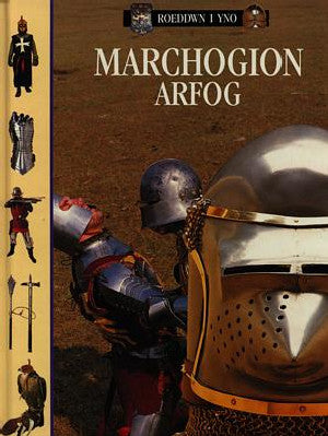 Cyfres Roeddwn i Yno: Marchogion Arfog - Siop Y Pentan