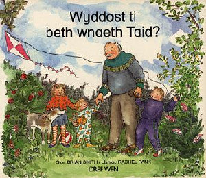 Wyddost Ti Beth Wnaeth Taid? - Siop Y Pentan