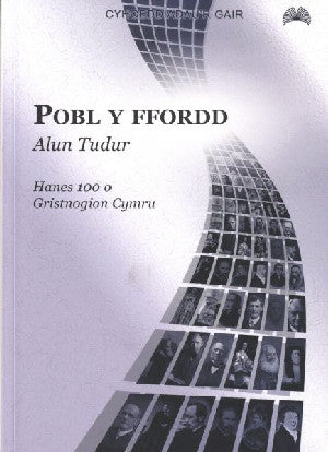 Pobl y Ffordd - Hanes 100 o Gristnogion Cymru - Siop Y Pentan