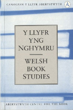 Llyfr yng Nghymru, Y / Welsh Book Studies (1) - Siop Y Pentan