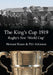 King's Cup 1919, The - Rugby's First 'World Cup' - Siop Y Pentan