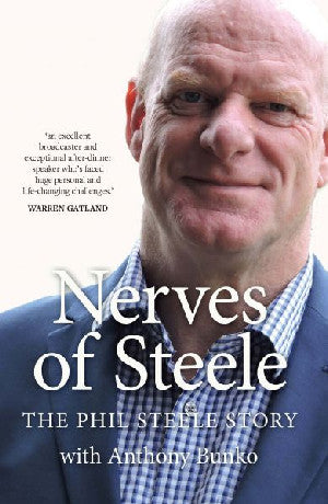 Nerves of Steele - The Phil Steele Story - Siop Y Pentan