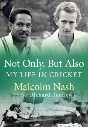 Not Only, but Also - My Life in Cricket - Siop Y Pentan