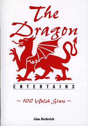 Dragon Entertains, The - 100 Welsh Stars - Siop Y Pentan