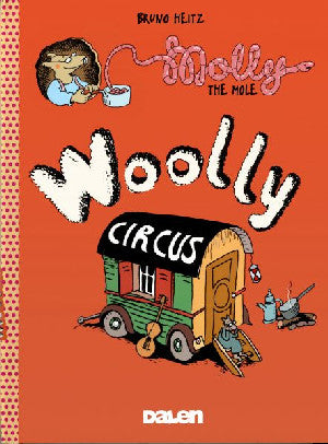 Molly the Mole: Woolly Circus - Siop Y Pentan