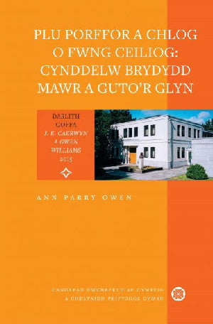 Plu Porffor a Chlog o Fwng Ceiliog - Cynddelw Brydydd Mawr a Guto - Siop Y Pentan