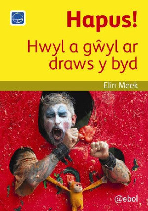 Cyfres Darllen Difyr: Hapus! - Hwyl a g?yl ar draws y byd - Siop Y Pentan