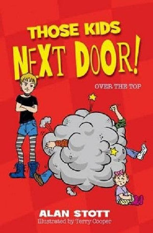 Those Kids Next Door: Over the Top - Siop Y Pentan