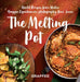 Melting Pot, The - World Recipes from Wales - Siop Y Pentan